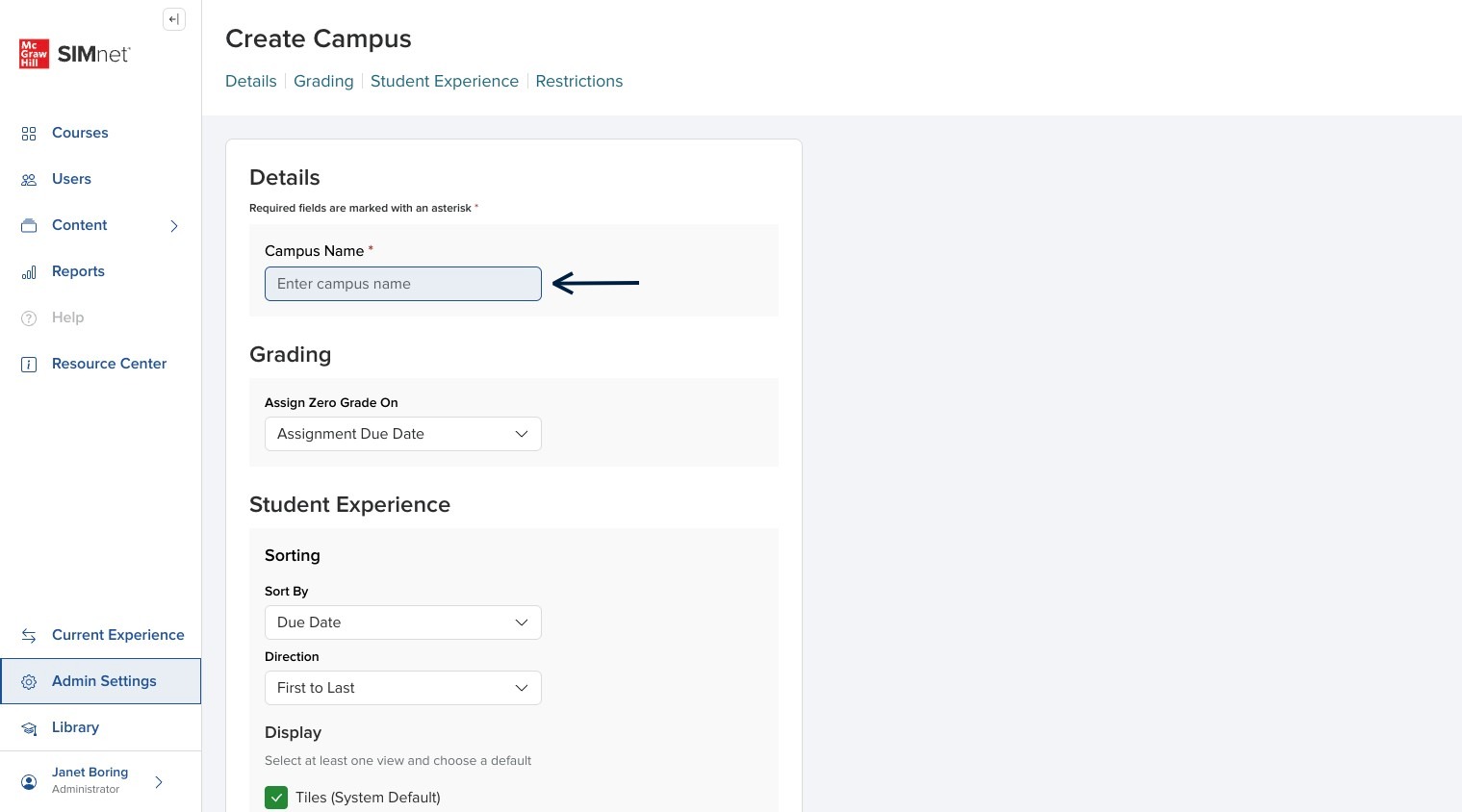 Create Campus side panel with the Campus Name field ready for entry, with an arrow pointing to the Campus Name field.