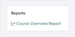 Reports widget linking to the Course Overview report